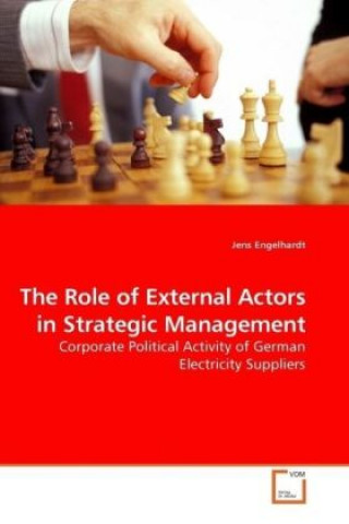 Könyv The Role of External Actors in Strategic Management Jens Engelhardt