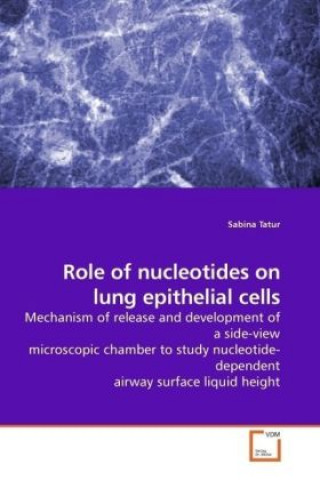 Książka Role of nucleotides on lung epithelial cells Sabina Tatur