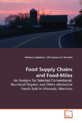 Könyv Food Supply Chains and Food-Miles Kimberly Spielman