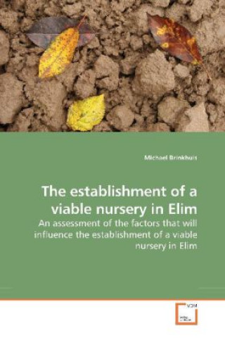 Book The establishment of a viable nursery in Elim Michael Brinkhuis