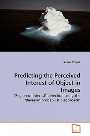 Buch Predicting the Perceived Interest of Object in Images Srivani Pinneli