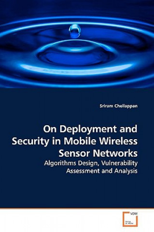 Knjiga On Deployment and Security in Mobile Wireless Sensor Networks Sriram Chellappan
