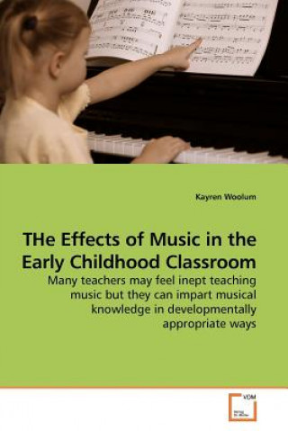 Carte Effects of Music in the Early Childhood Classroom Kayren Woolum