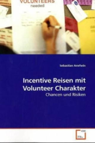 Kniha Incentive Reisen mit Volunteer Charakter Sebastian Amrhein