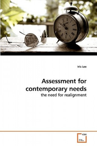 Книга Assessment for contemporary needs Iris Lee