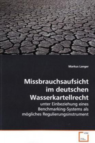 Książka Missbrauchsaufsicht im deutschen Wasserkartellrecht Markus Langer