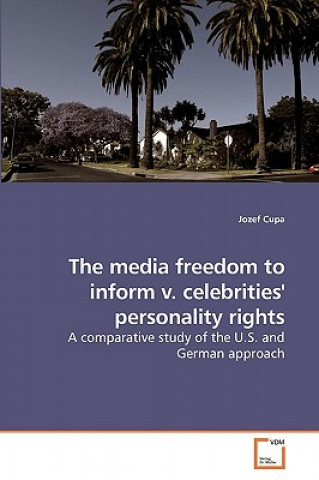 Kniha media freedom to inform v. celebrities' personality rights Jozef Cupa