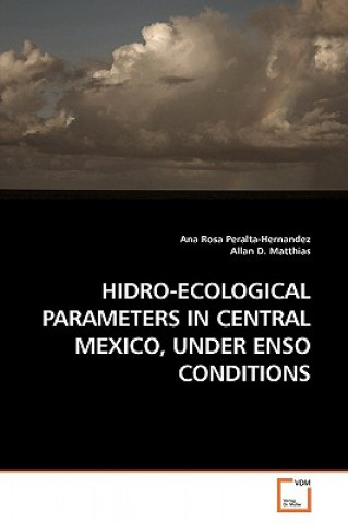 Carte Hidro-Ecological Parameters in Central Mexico, Under Enso Conditions Ana Rosa Peralta-Hernandez
