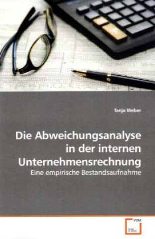 Book Die Abweichungsanalyse in der internen Unternehmensrechnung Tanja Weber