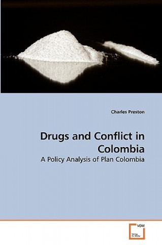 Libro Drugs and Conflict in Colombia Charles Preston