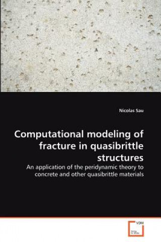 Carte Computational modeling of fracture in quasibrittle structures Nicolas Sau