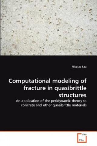 Buch Computational modeling of fracture in quasibrittle structures Nicolas Sau