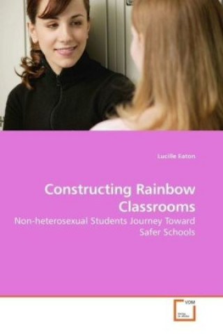 Carte Constructing Rainbow Classrooms Lucille Eaton