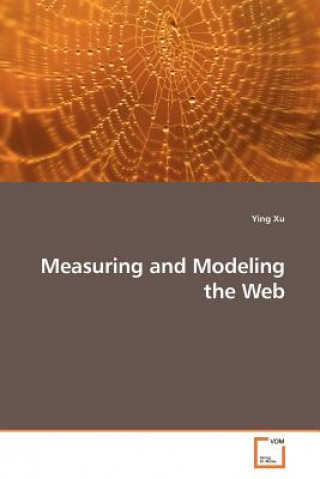 Libro Measuring and Modeling the Web Ying Xu