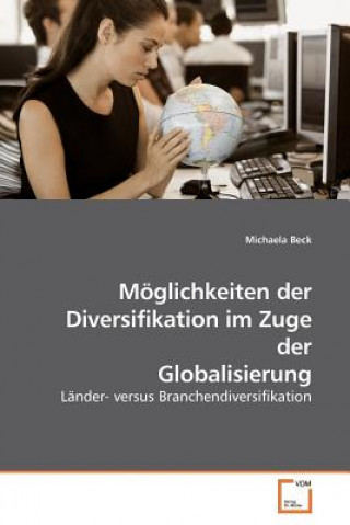 Carte Moeglichkeiten der Diversifikation im Zuge der Globalisierung Michaela Beck