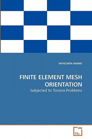 Könyv Finite Element Mesh Orientation Yatheshth Anand