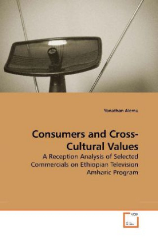 Книга Consumers and Cross-Cultural Values Yonathan Alemu