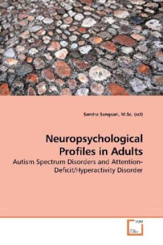 Book Neuropsychological Profiles in Adults Sandra Sangsari