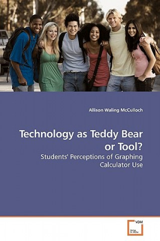 Buch Technology as Teddy Bear or Tool? Allison Waling McCulloch