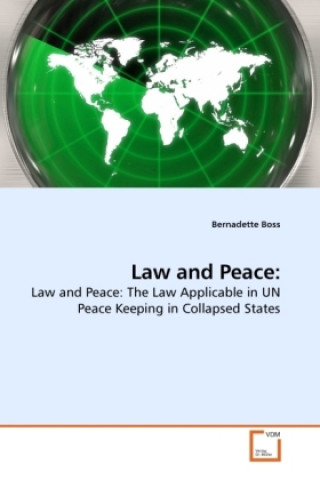 Könyv Law and Peace: Bernadette Boss