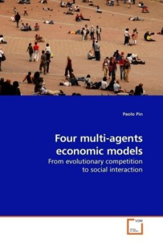 Kniha Four multi-agents economic models Paolo Pin