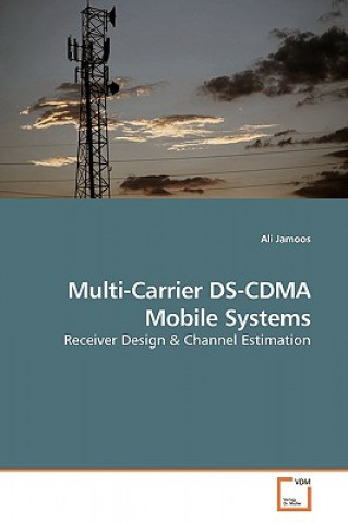 Knjiga Multi-Carrier DS-CDMA Mobile Systems Ali Jamoos