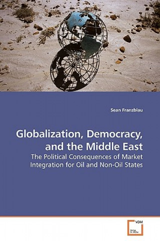 Knjiga Globalization, Democracy, and the Middle East Sean Franzblau