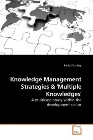 Книга Knowledge Management Strategies Paula Zirschky