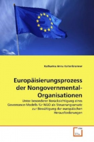 Carte Europäisierungsprozess der Nongovernmental-Organisationen Katharina Anna Kaltenbrunner