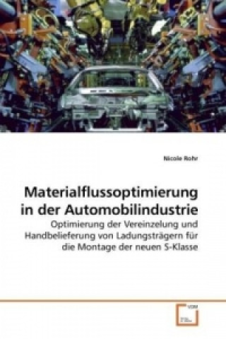 Książka Materialflussoptimierung in der Automobilindustrie Nicole Rohr