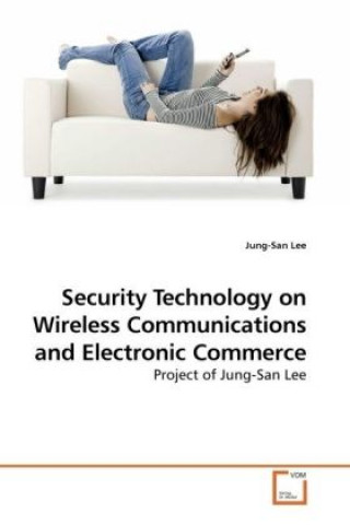 Könyv Security Technology on Wireless Communications and Electronic Commerce Jung-San Lee