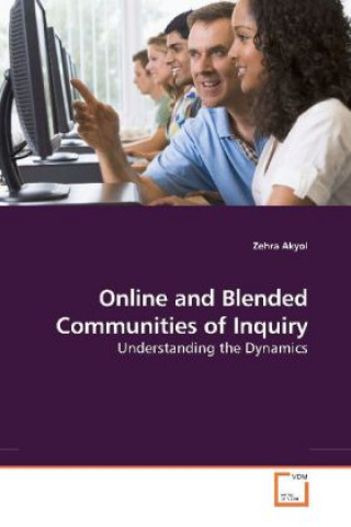 Könyv Online and Blended Communities of Inquiry Zehra Akyol