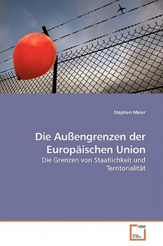 Kniha Aussengrenzen der Europaischen Union Stephan Meier