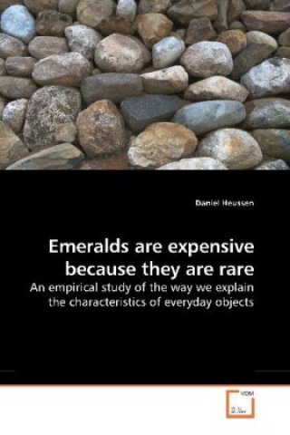 Kniha Emeralds are expensive because they are rare Daniel Heussen