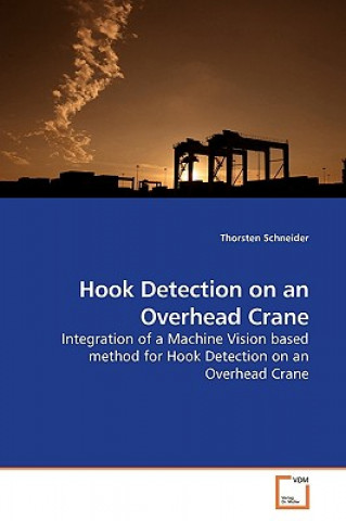 Knjiga Hook Detection on an Overhead Crane Thorsten Schneider