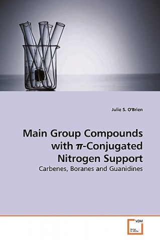 Książka Main Group Compounds with &#960;-Conjugated Nitrogen Support Julie S. O'Brien