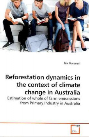 Carte Reforestation dynamics in the context of climate change in Australia Tek Maraseni