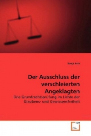 Libro Der Ausschluss der verschleierten Angeklagten Sonja Aziz