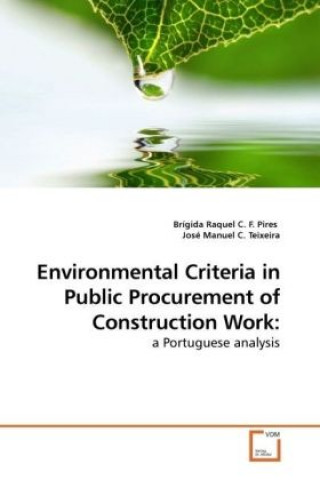 Carte Environmental Criteria in Public Procurement of Construction Work: Brígida R. C. F. Pires