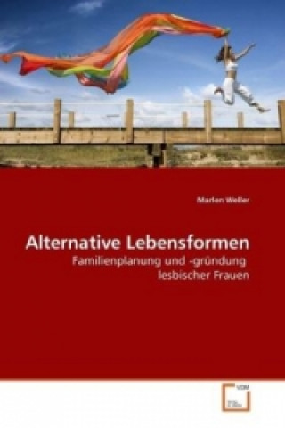 Książka Alternative Lebensformen Marlen Weller