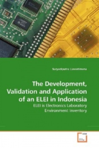 Carte The Development, Validation and Application of an ELEI in Indonesia Suryadiputra Liawatimena