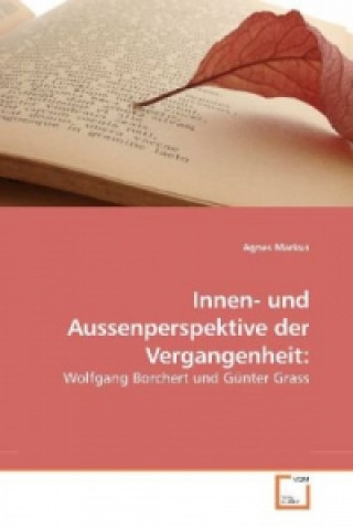 Kniha Innen- und Aussenperspektive der Vergangenheit: Agnes Markus