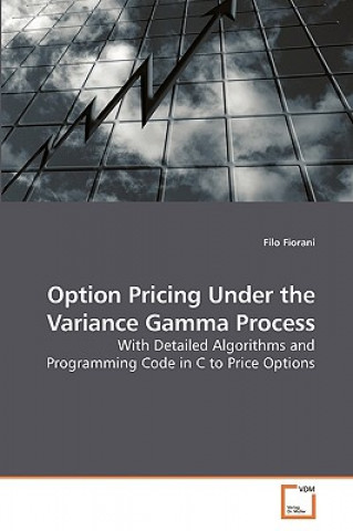 Kniha Option Pricing Under the Variance Gamma Process Filo Fiorani