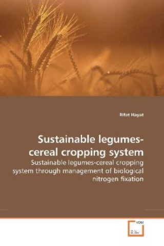 Kniha Sustainable legumes-cereal cropping system Rifat Hayat