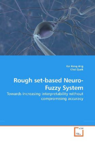 Carte Rough set-based Neuro-Fuzzy System Kai Keng Ang