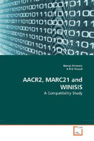 Könyv AACR2, MARC21 and WINISIS Nanaji Shewale