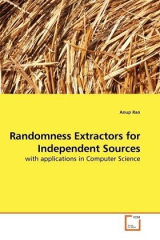 Könyv Randomness Extractors for Independent Sources Anup Rao