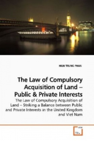 Carte The Law of Compulsory Acquisition of Land   Public Hien Trung Phan