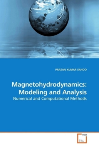 Kniha Magnetohydrodynamics: Modeling and Analysis Prasan K. Sahoo