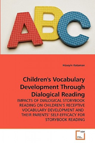 Könyv Children's Vocabulary Development Through Dialogical Reading Hüseyin Kotaman